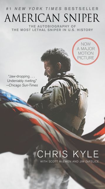 American Sniper (Movie Tie-in Edition): The Autobiography of the Most Lethal Sniper in U.S. Military History