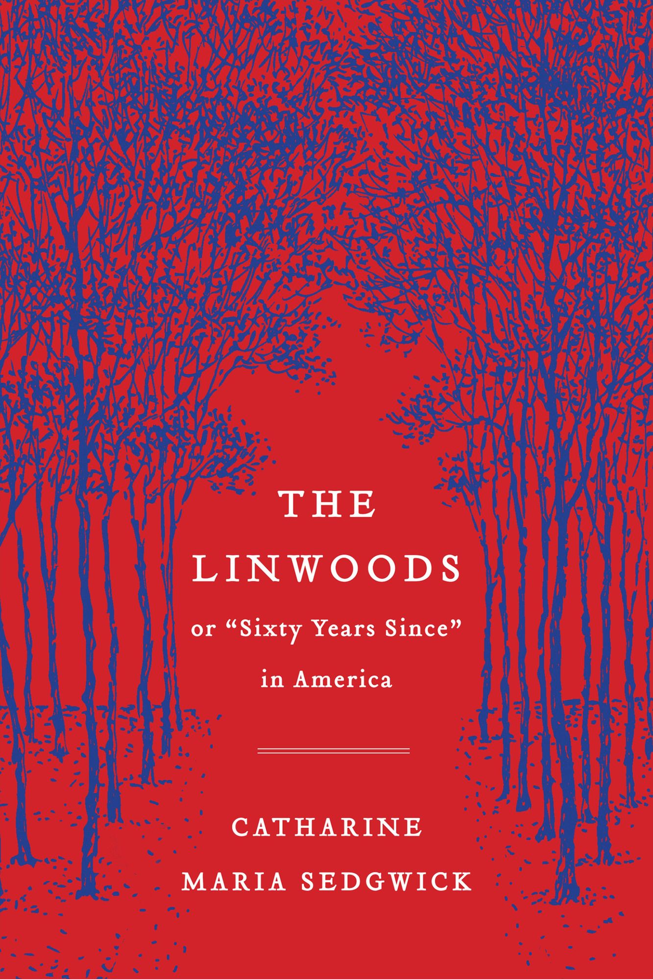 The Linwoods: or, "Sixty Years Since" in America
