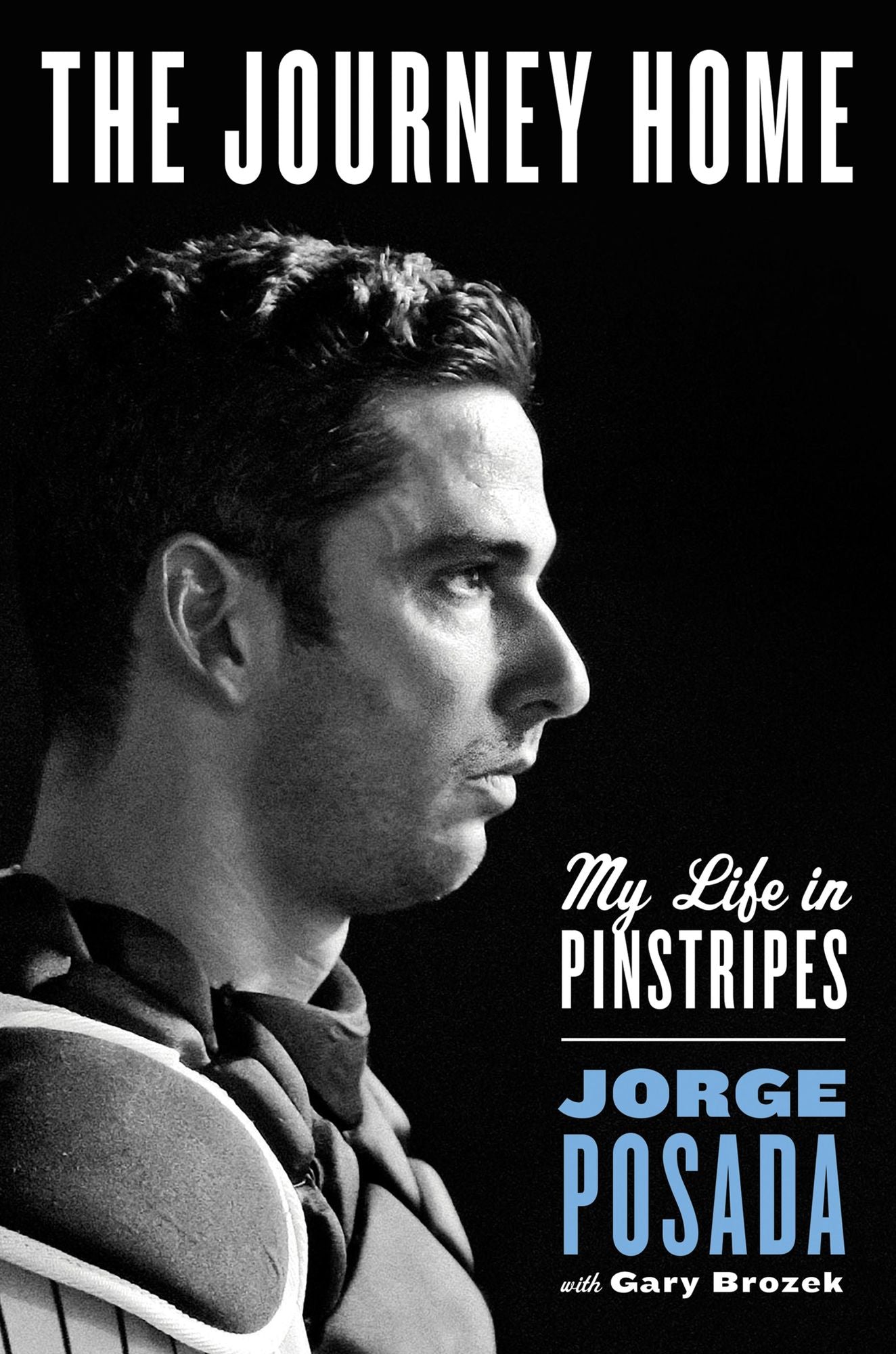 The Journey Home: My Life in Pinstripes
