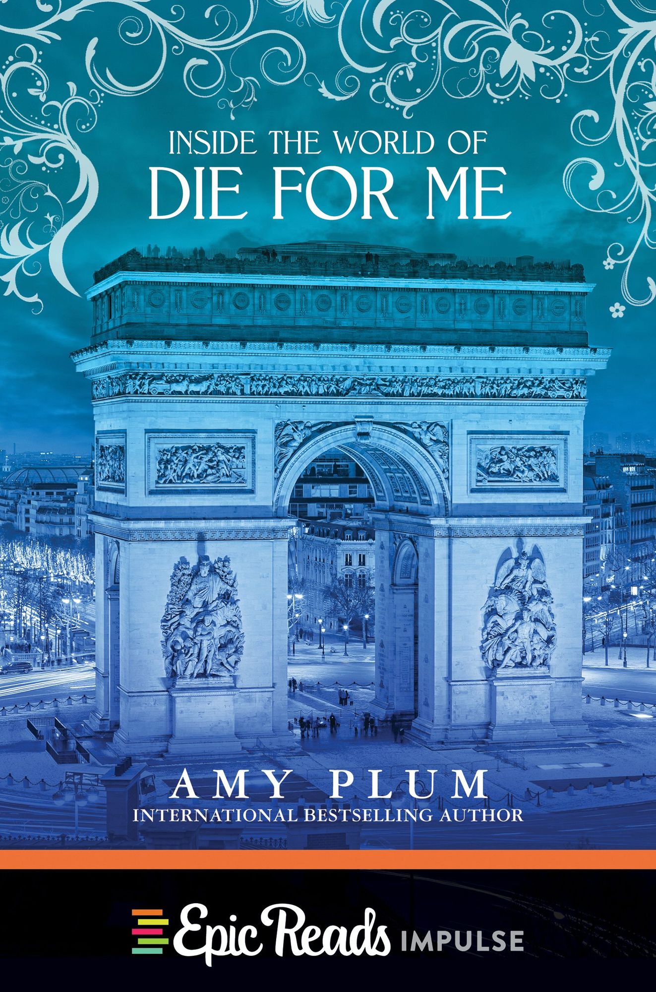 Inside the World of Die for Me (Die for Me Series: Novella #3)