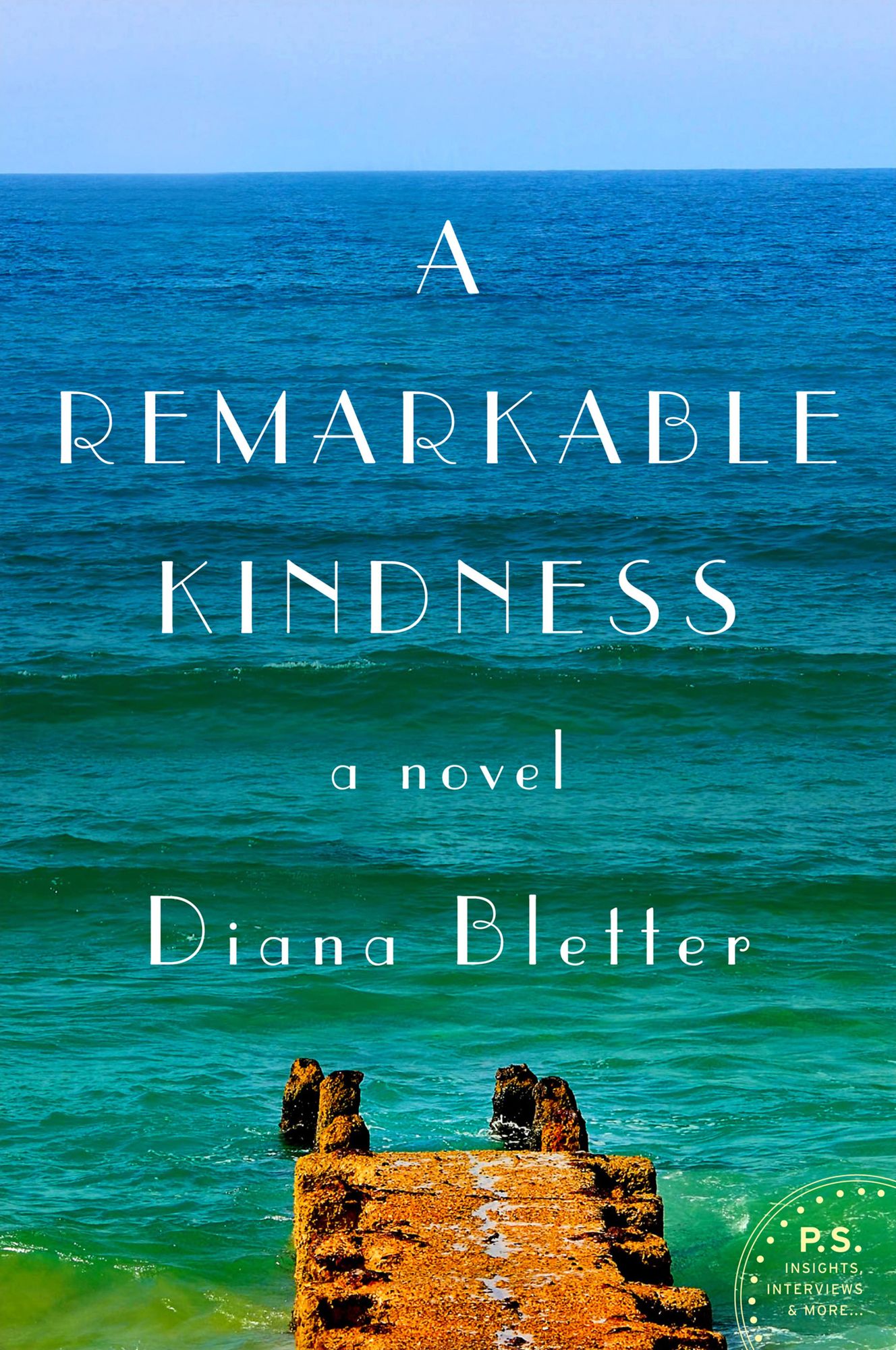 A Remarkable Kindness: A Novel
