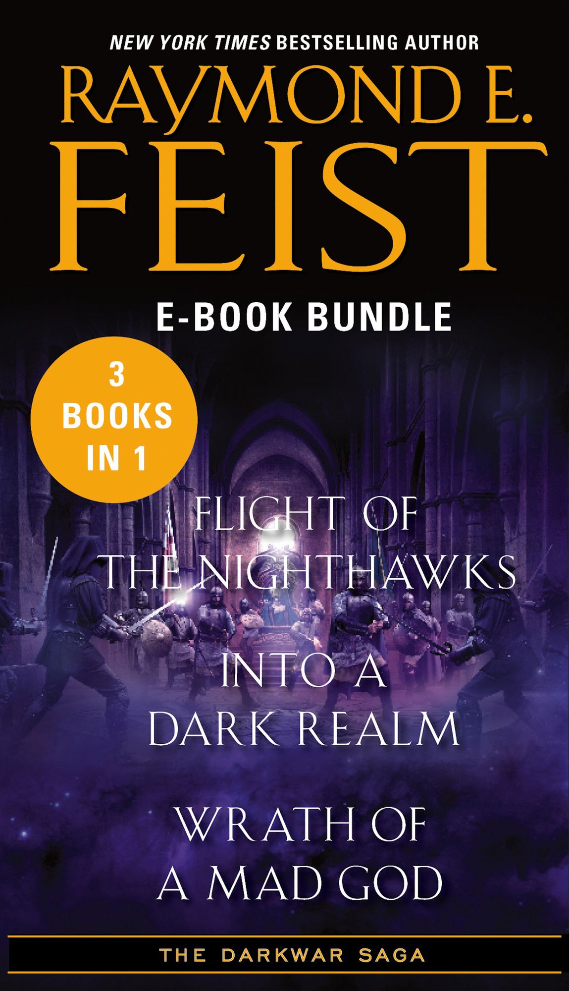 The Darkwar Saga: Flight of the Nighthawks, Into a Dark Realm, and Wrath of a Mad God