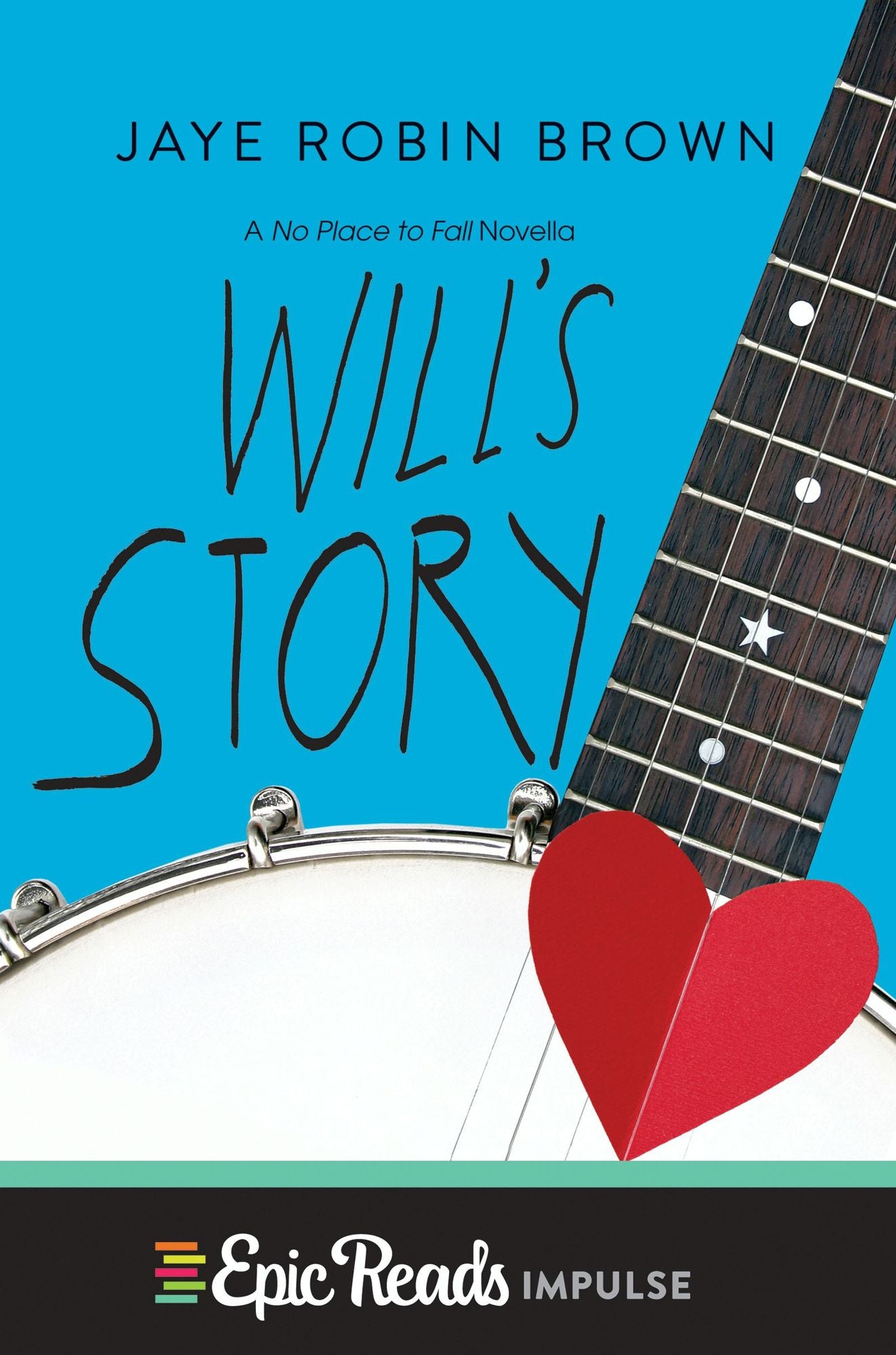 Will's Story: A No Place to Fall Novella