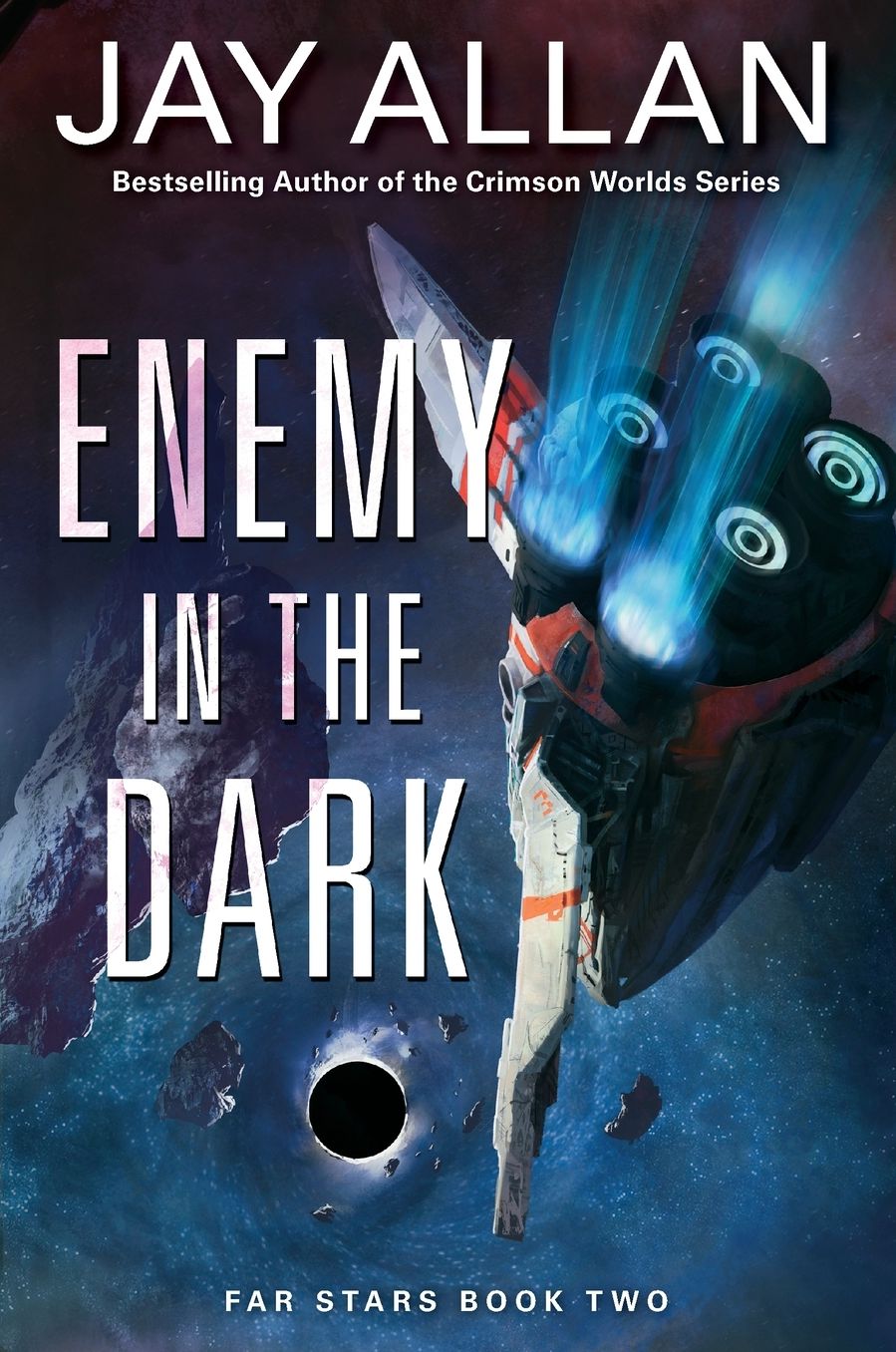 Enemy in the Dark (Far Stars Trilogy #2)