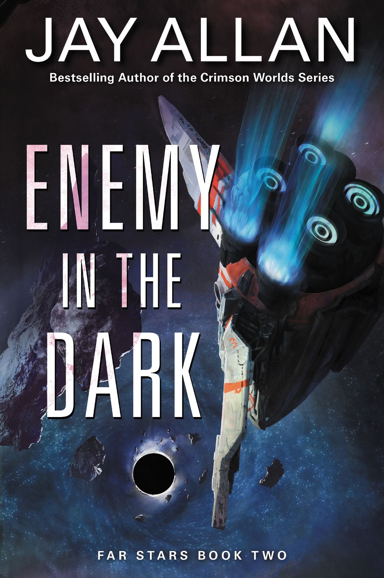 Enemy in the Dark: Far Stars Book Two