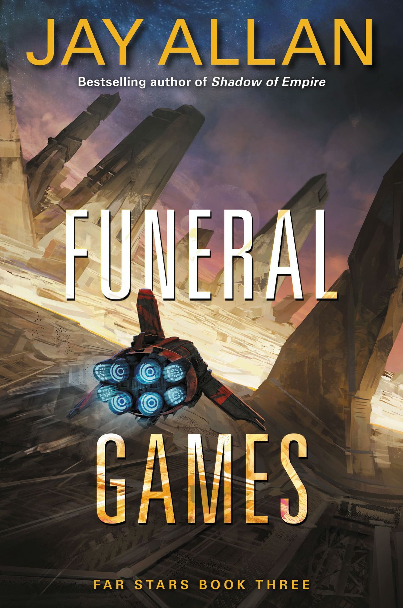 Funeral Games: Far Stars Book Three