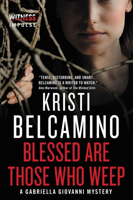 Blessed are Those Who Weep (Gabriella Giovanni Series #3)