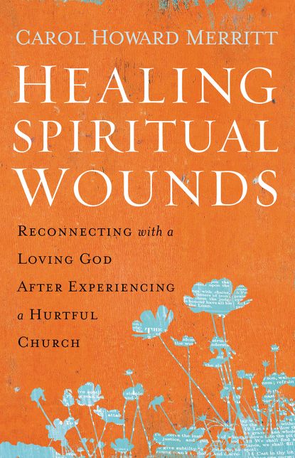 Healing Spiritual Wounds: Reconnecting with a Loving God After Experiencing a Hurtful Church