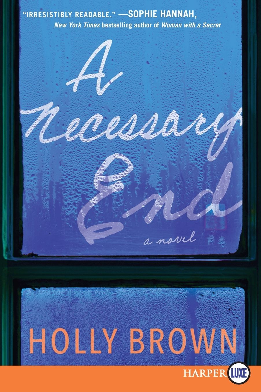 A Necessary End LP: A Novel