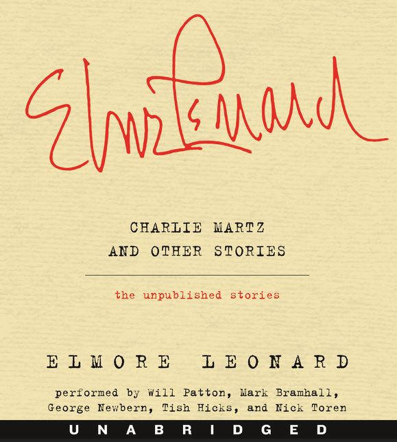 Charlie Martz and Other Stories: The Unpublished Stories