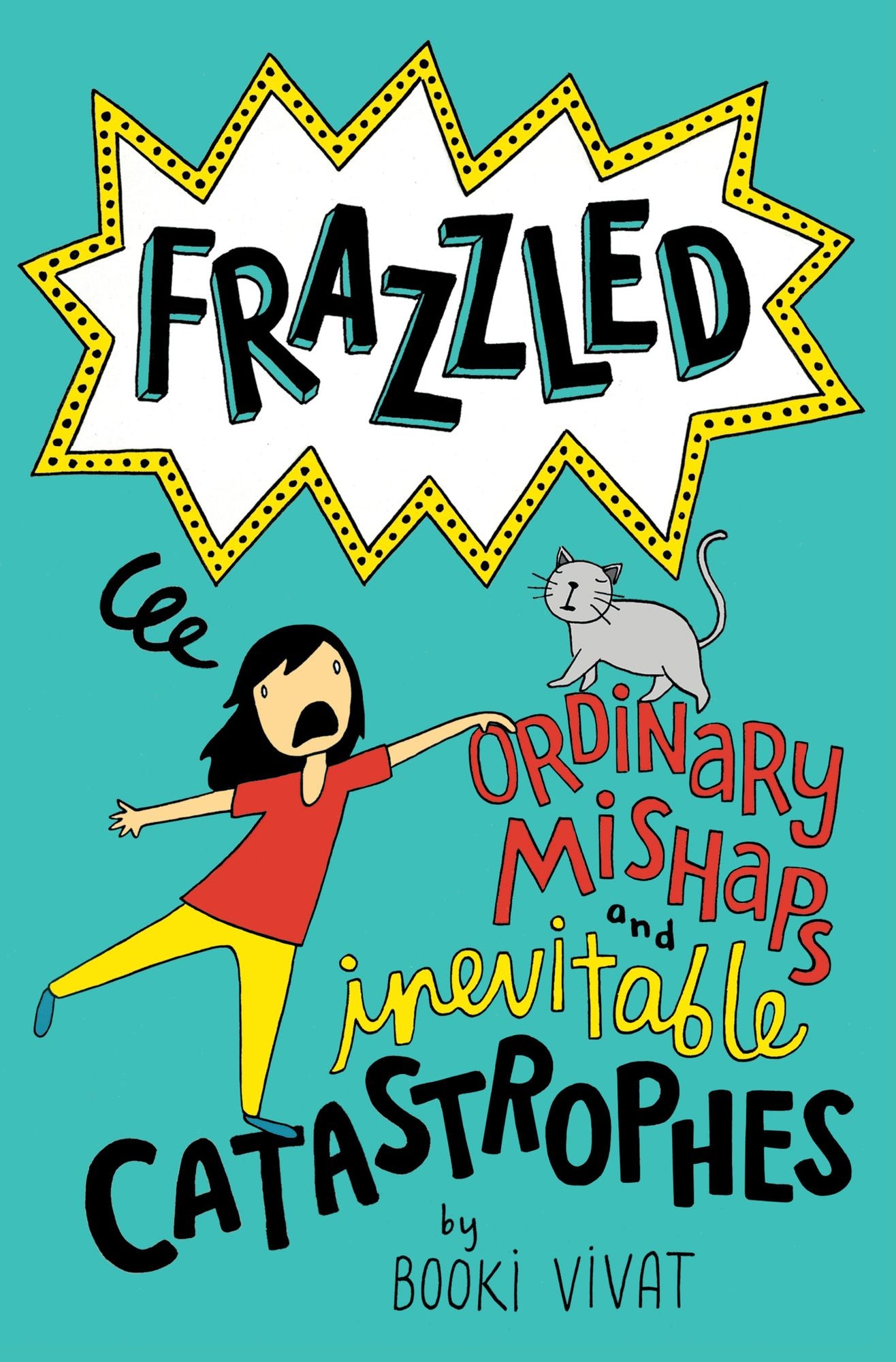 Frazzled #2: Ordinary Mishaps and Inevitable Catastrophes