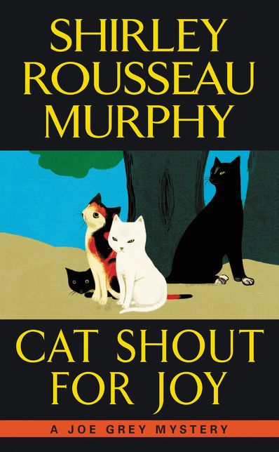 Cat Shout for Joy (Joe Grey Series #19)