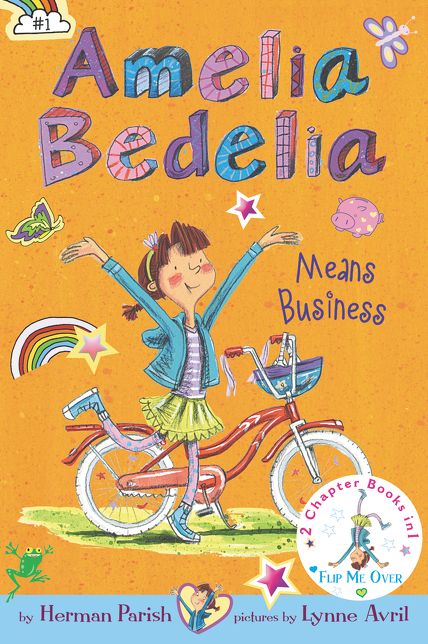 Amelia Bedelia Bind-up: Books 1 and 2: Amelia Bedelia Means Business; Amelia Bedelia Unleashed