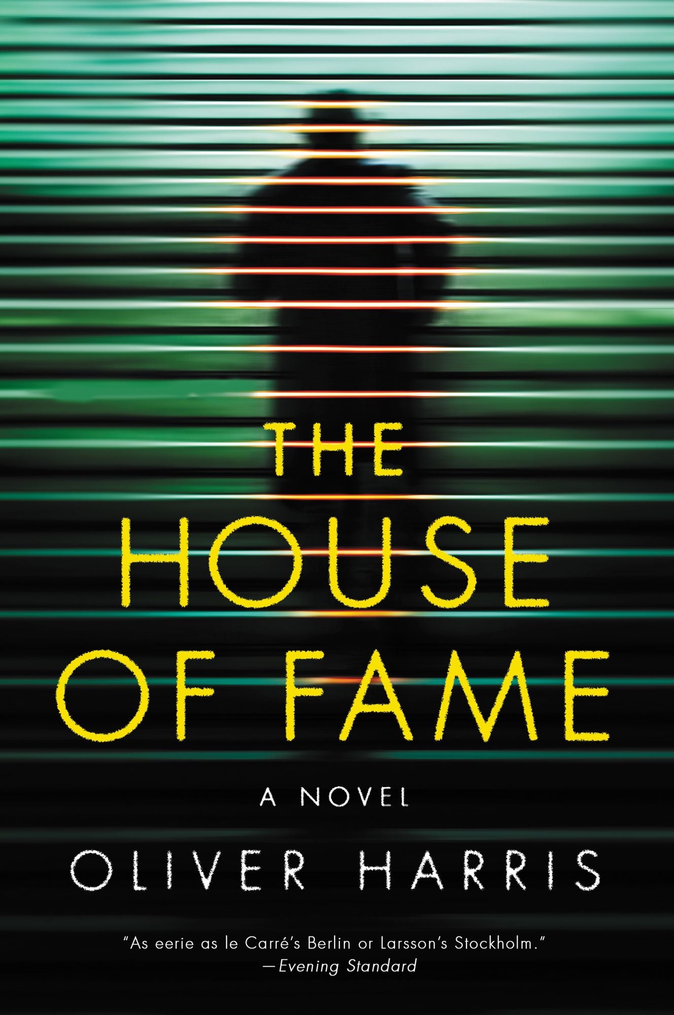 The House of Fame: A Novel