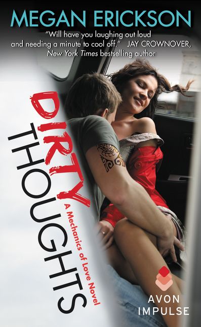 Dirty Thoughts: A Mechanics of Love Novel