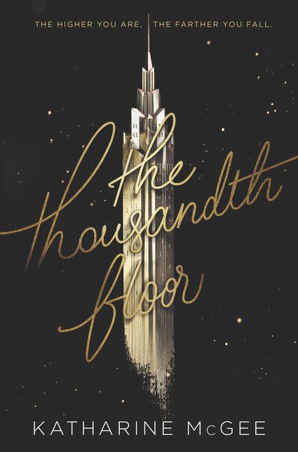 The Thousandth Floor (Thousandth Floor Series #1)