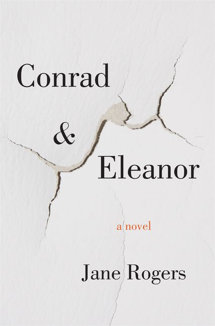 Conrad & Eleanor: A Novel