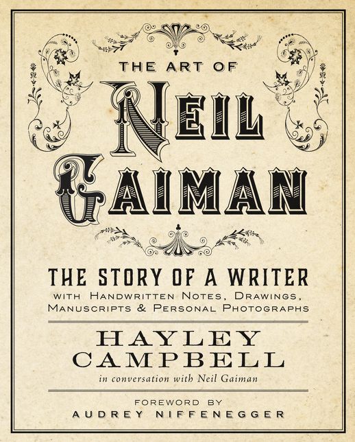 Art of Neil Gaiman: The Story of a Writer with Handwritten Notes, Drawings, Manuscripts, and Personal Photographs