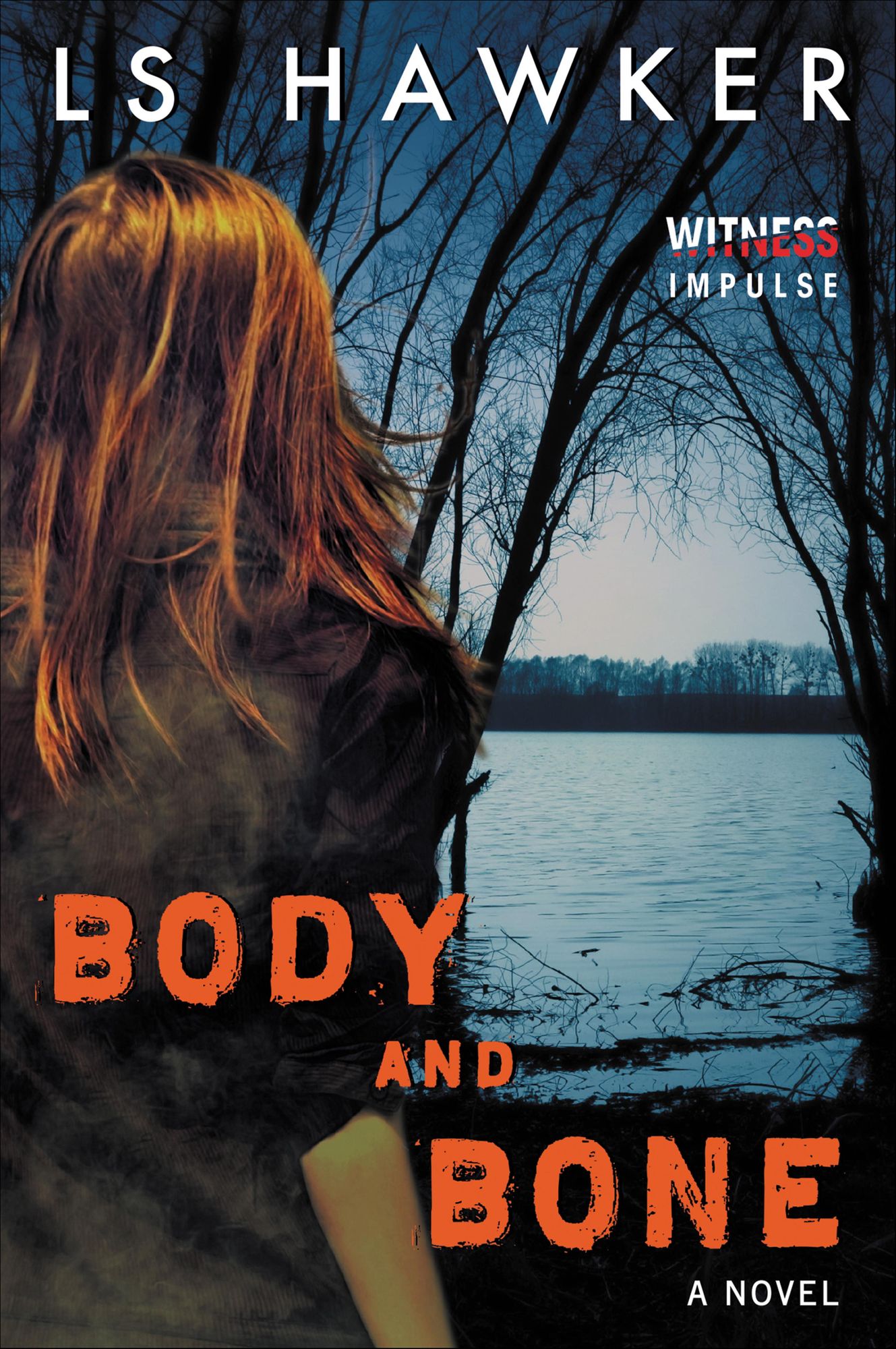 Body and Bone: A Novel