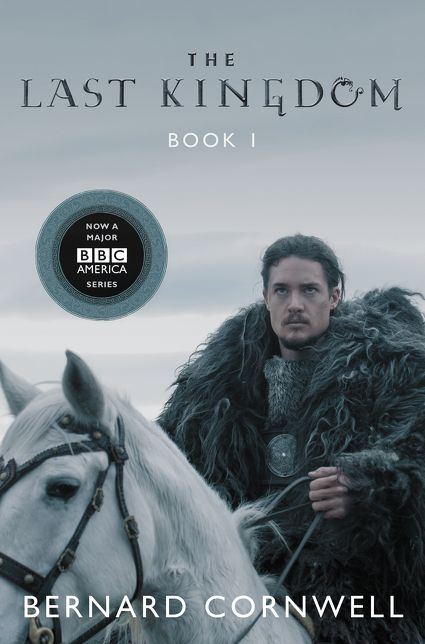 The Last Kingdom (Last Kingdom Series #1) (Saxon Tales)