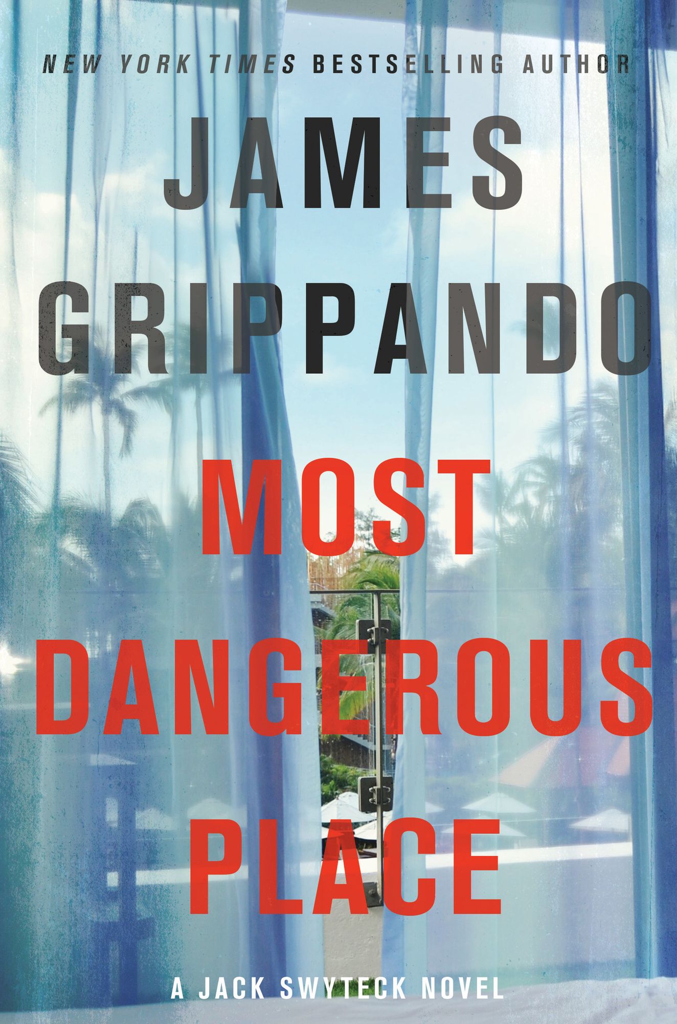 Most Dangerous Place (Jack Swyteck Series #13)