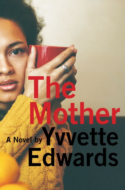 The Mother: A Novel