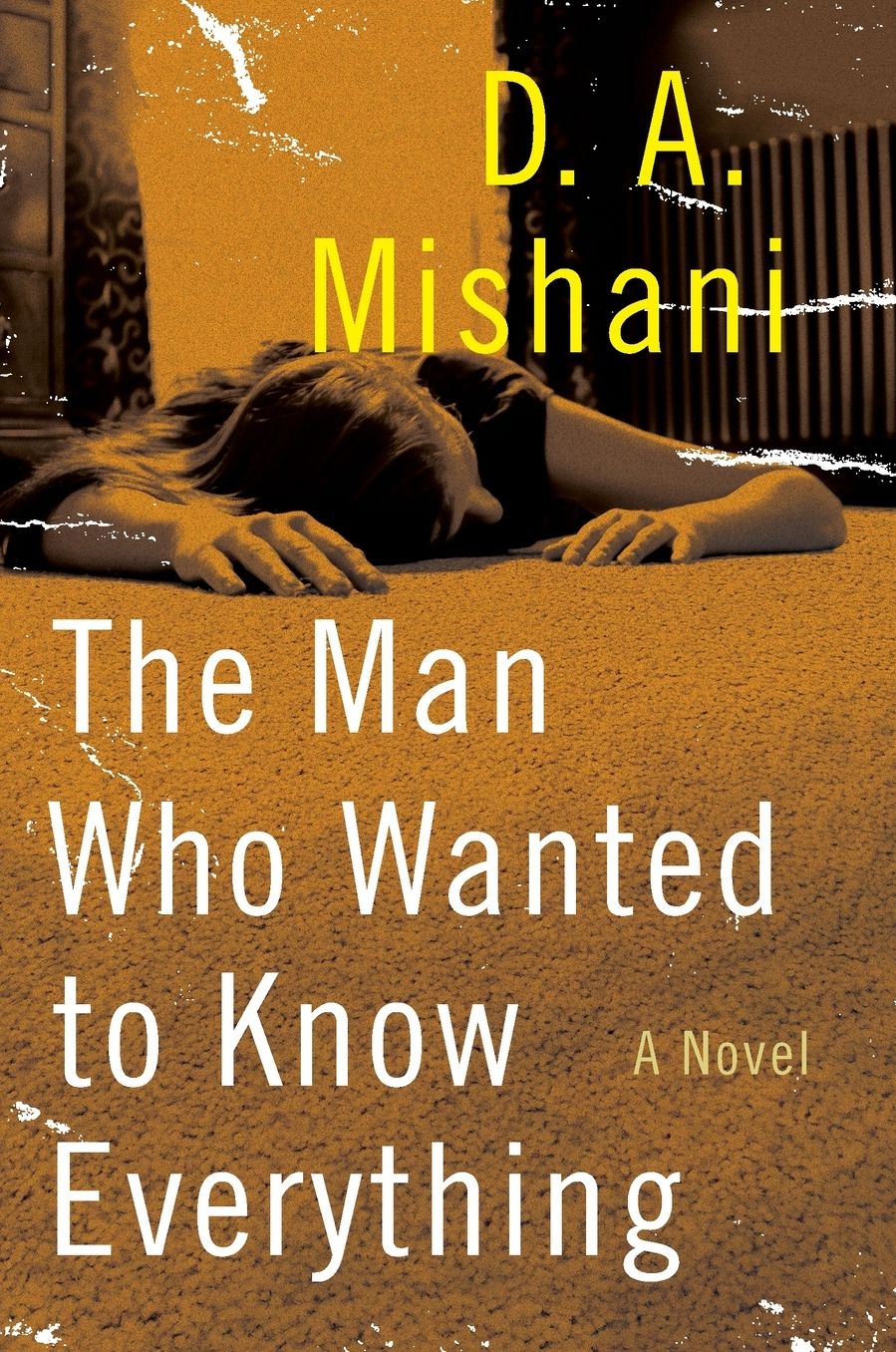 The Man Who Wanted to Know Everything (Avraham Avraham Series #3)