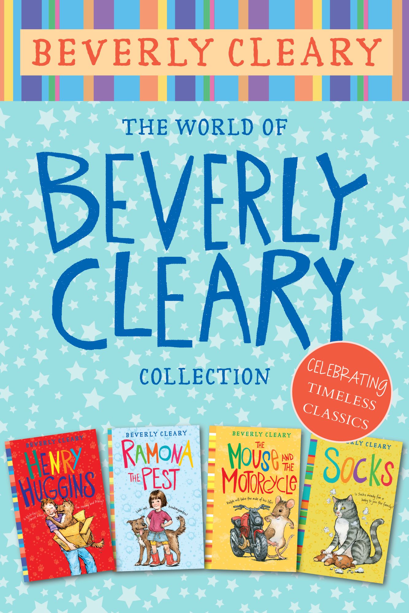 The World of Beverly Cleary Collection: Henry Huggins, Ramona the Pest, The Mouse and the Motorcycle, Socks