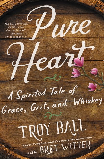 Pure Heart: A Spirited Tale of Grace, Grit, and Whiskey