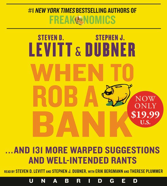 When to Rob a Bank Low Price CD: ...And 131 More Warped Suggestions and Well-Intended Rants