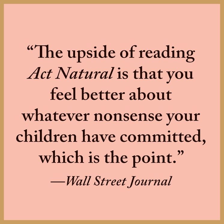 ACT Natural: A Cultural History of Misadventures in Parenting