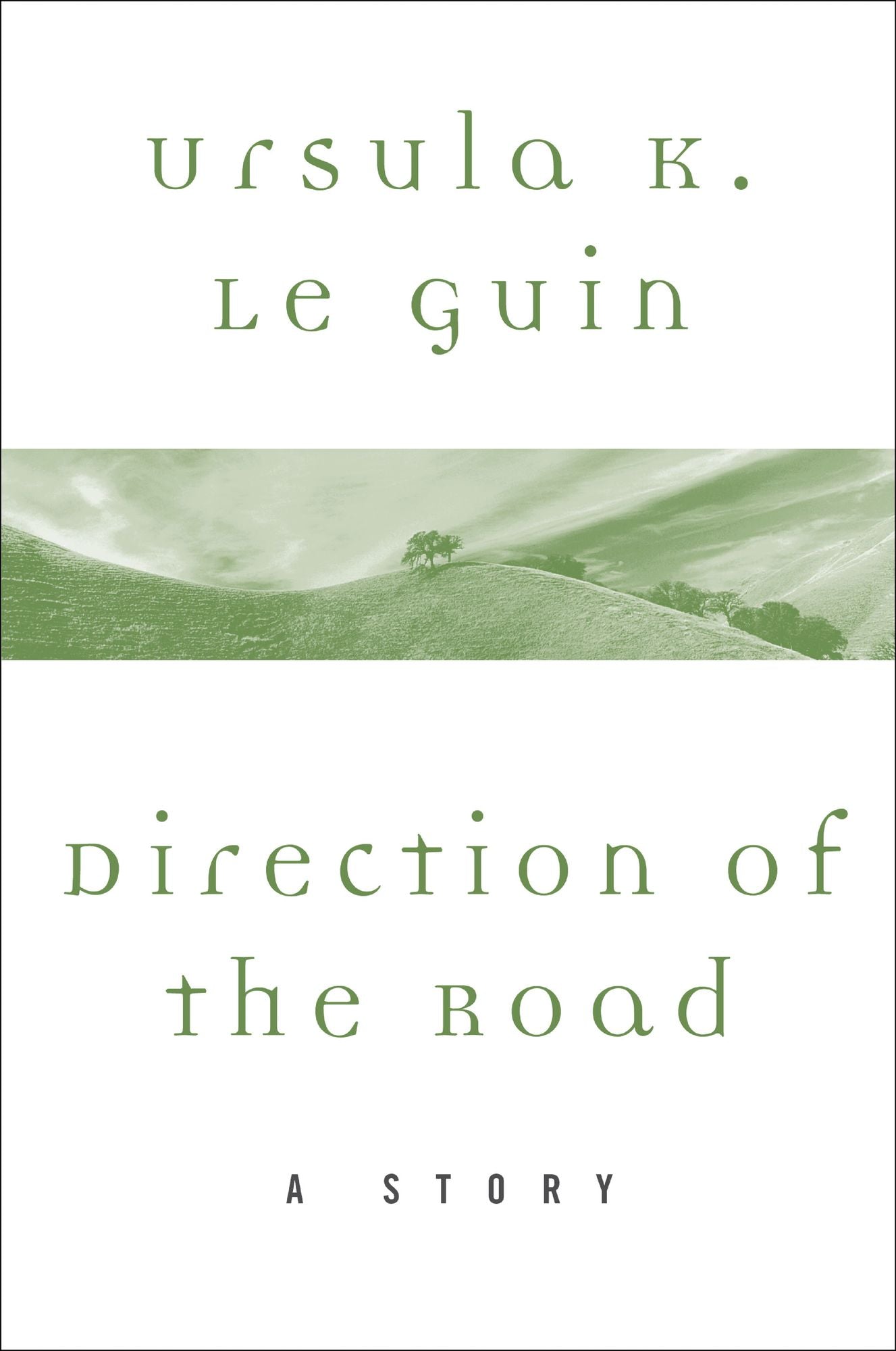Direction of the Road: A Story