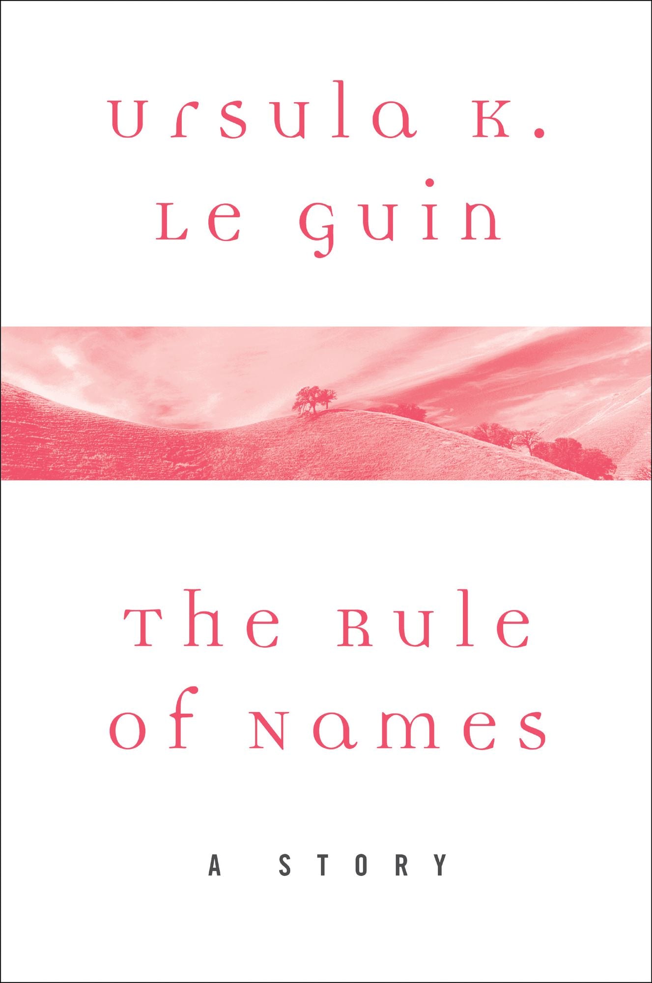 The Rule of Names: A Story