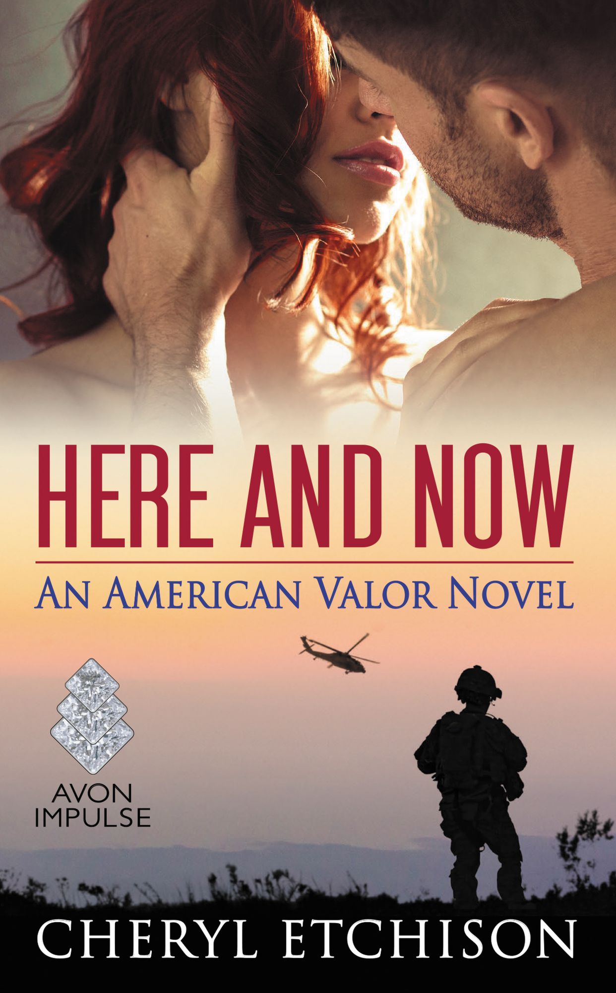 Here and Now (American Valor Series #2)