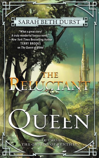 The Reluctant Queen: Book Two of the Queens of Renthia