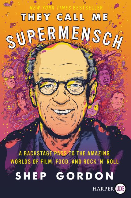 They Call Me Supermensch LP: A Backstage Pass to the Amazing Worlds of Film, Food, and Rock'n'Roll