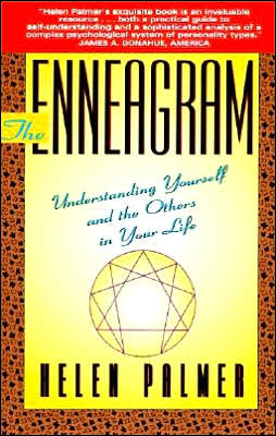 The Enneagram: Understanding Yourself & Others in Your Life