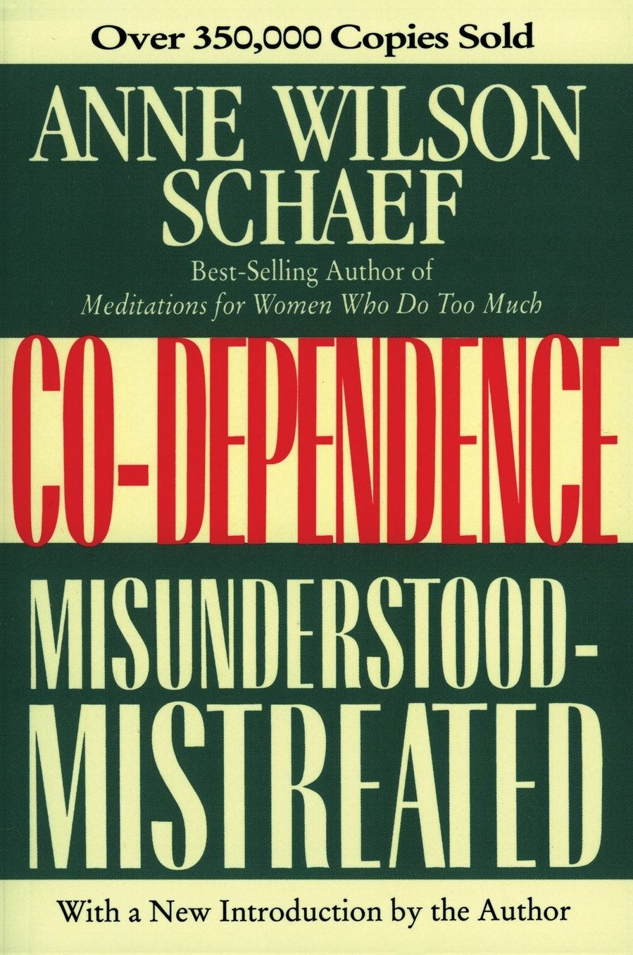 Co-Dependence: Misunderstood-Mistreated