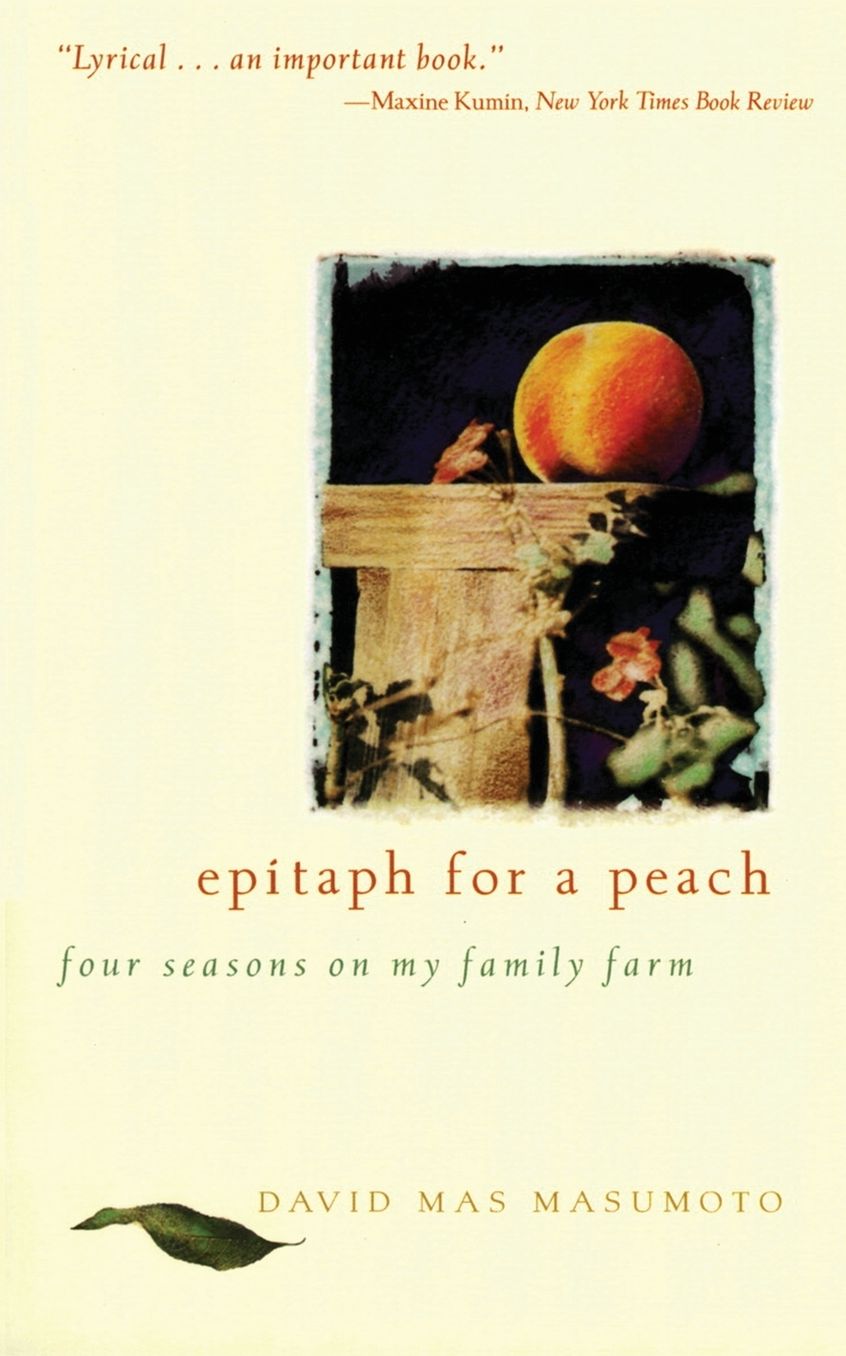 Epitaph for a Peach: Four Seasons on My Family Farm