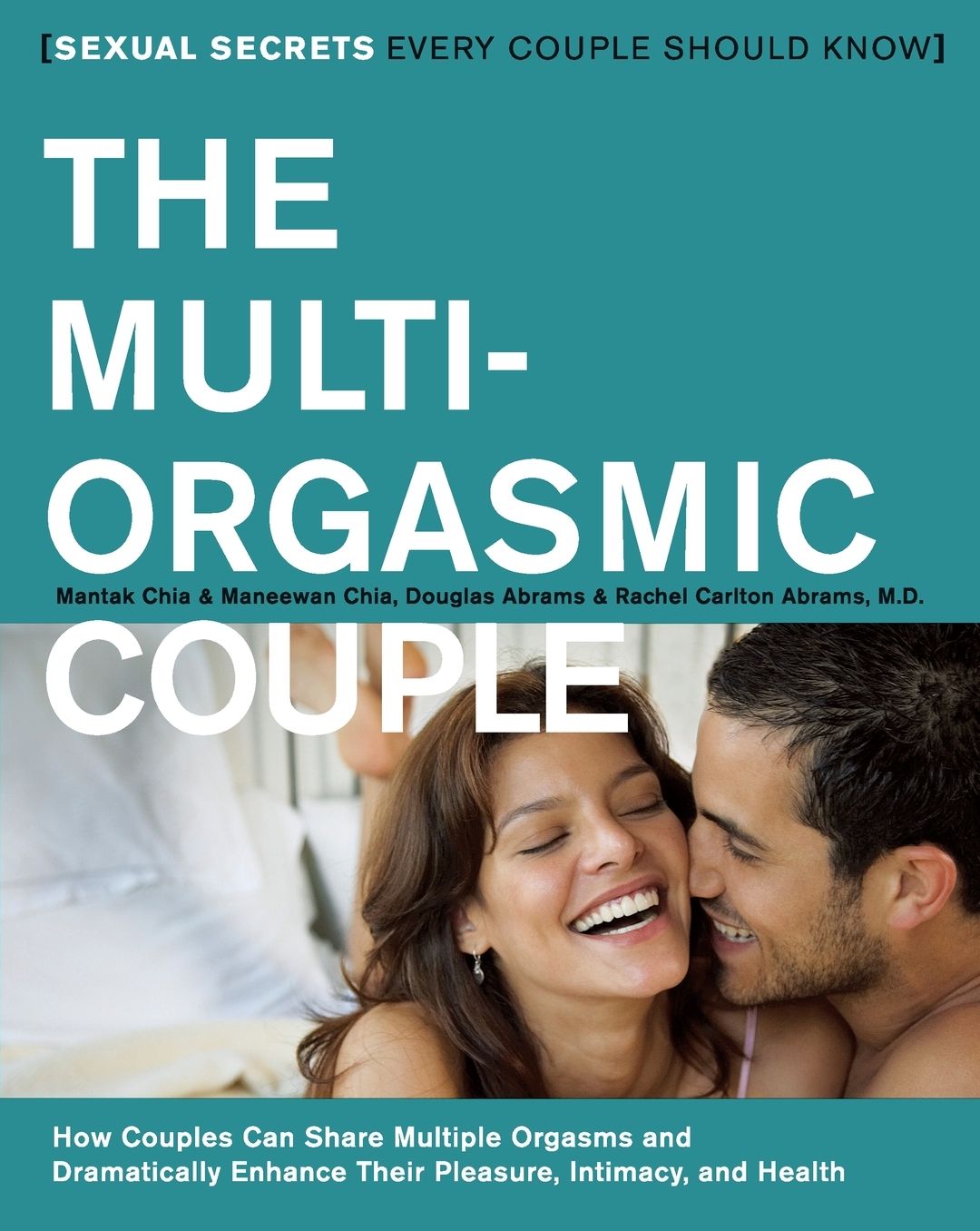 The Multi-Orgasmic Couple: Sexual Secrets Every Couple Should Know