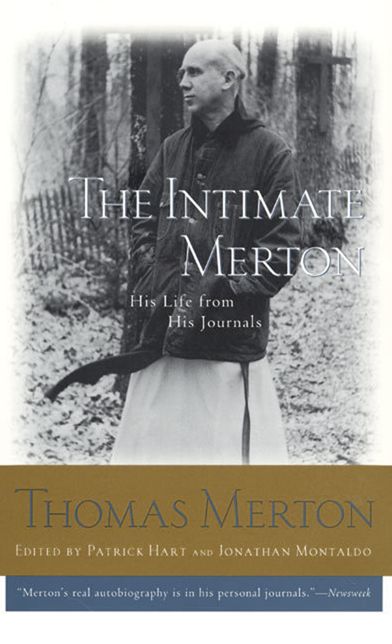 Intimate Merton: His Life from His Journals
