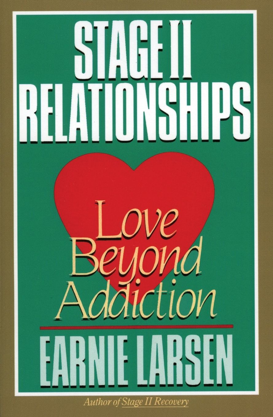 Stage II Relationships: Love Beyond Addiction