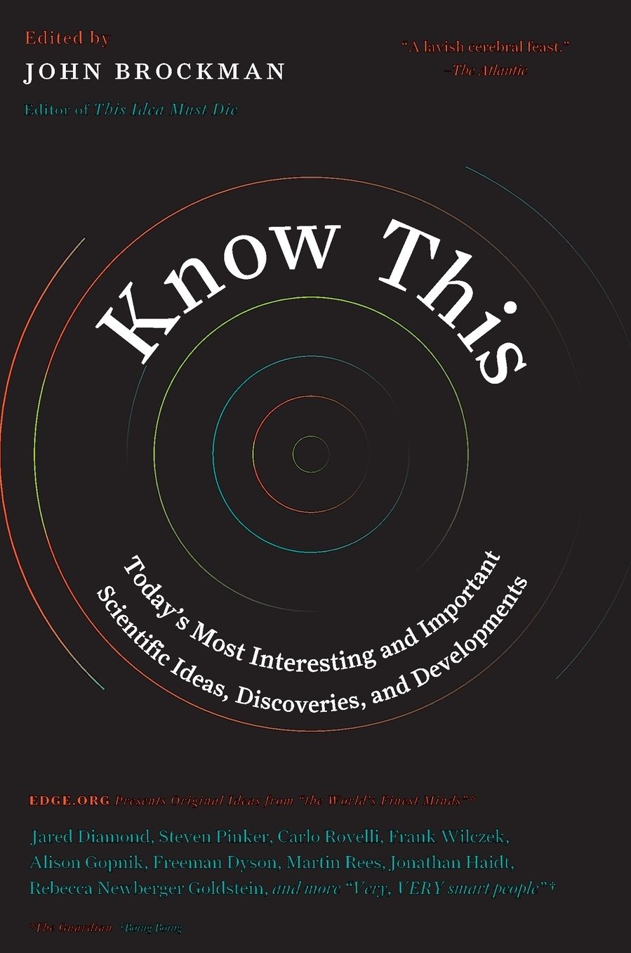 Know This: Today's Most Interesting and Important Scientific Ideas, Discoveries, and Developments