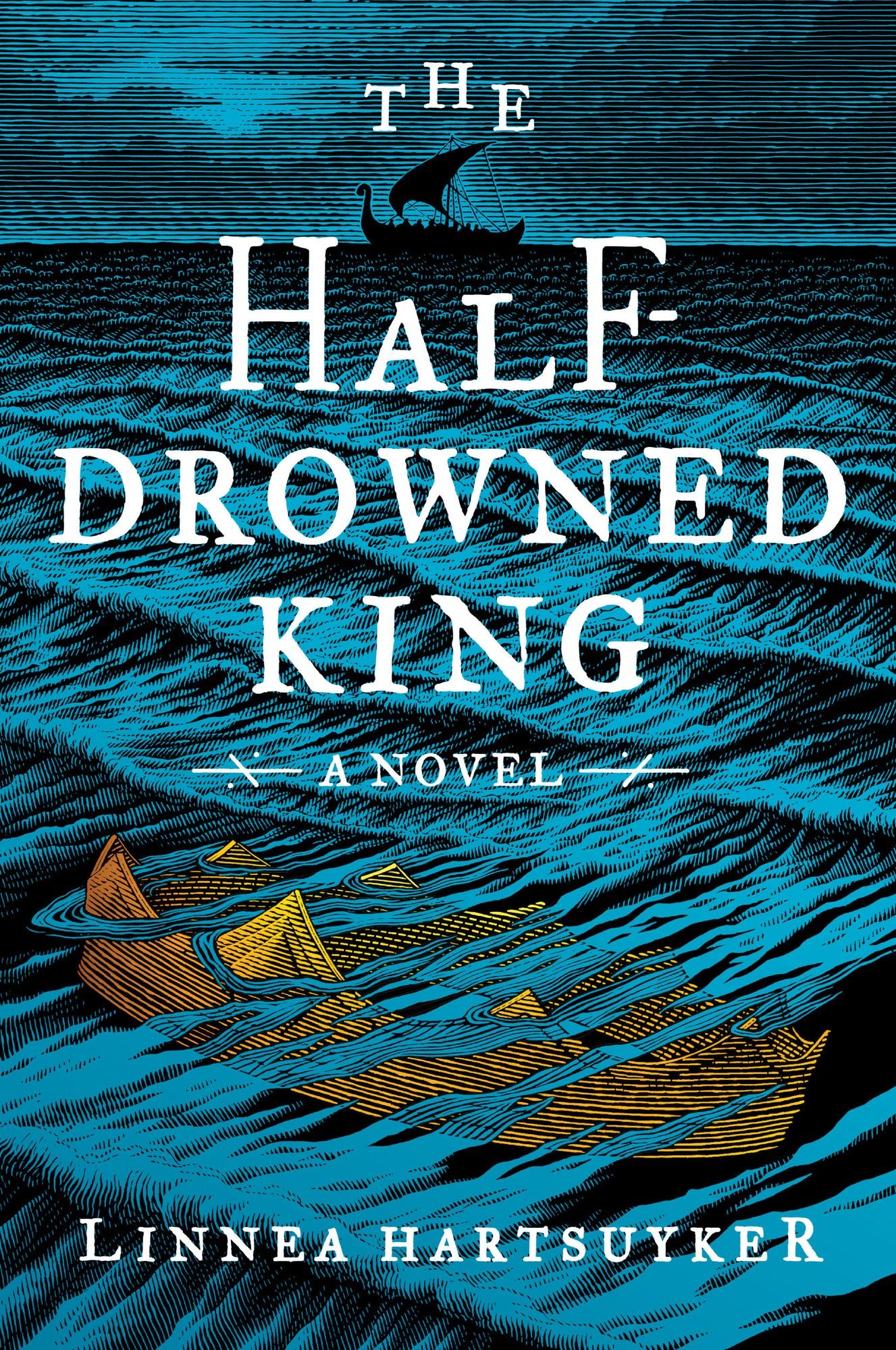 The Half-Drowned King: A Novel