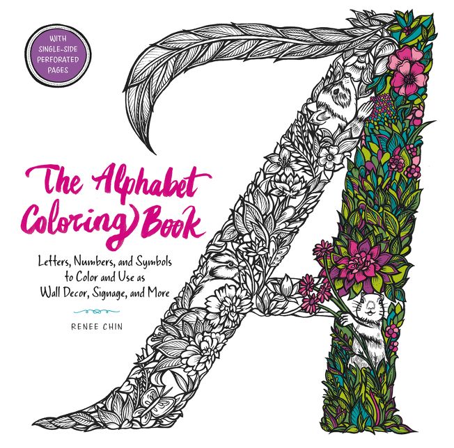 The Alphabet Coloring Book: Letters, Numbers, and Symbols to Color and Use as Wall Decor, Signage, and More