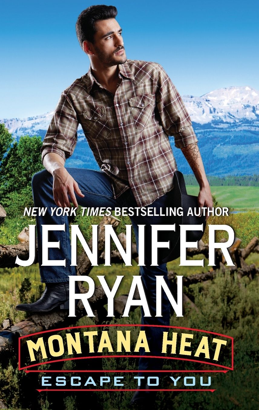 Montana Heat: Escape to You: A Montana Heat Novel