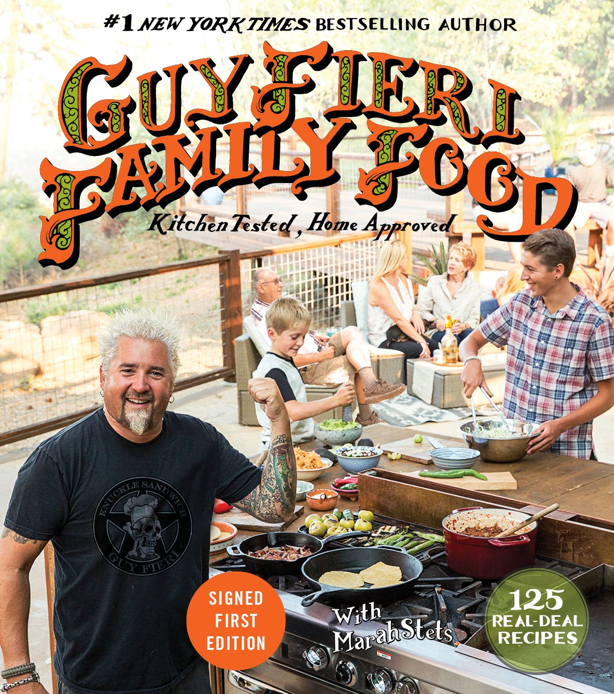 Guy Fieri Family Food: 125 Real-Deal Recipes-Kitchen Tested, Home Approved (Signed Book)