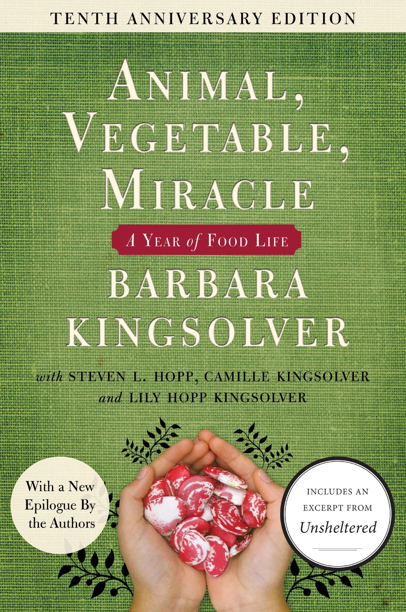 Animal, Vegetable, Miracle - 10th anniversary edition: A Year of Food Life