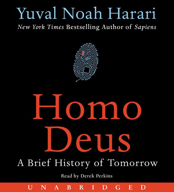 Homo Deus: A Brief History of Tomorrow