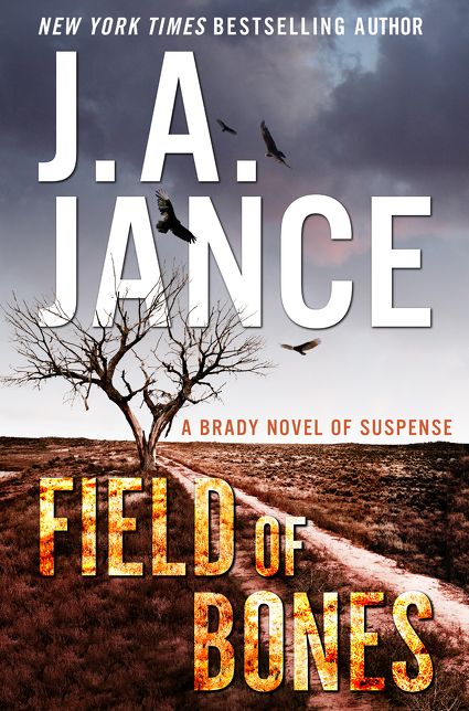 Field of Bones: A Brady Novel of Suspense